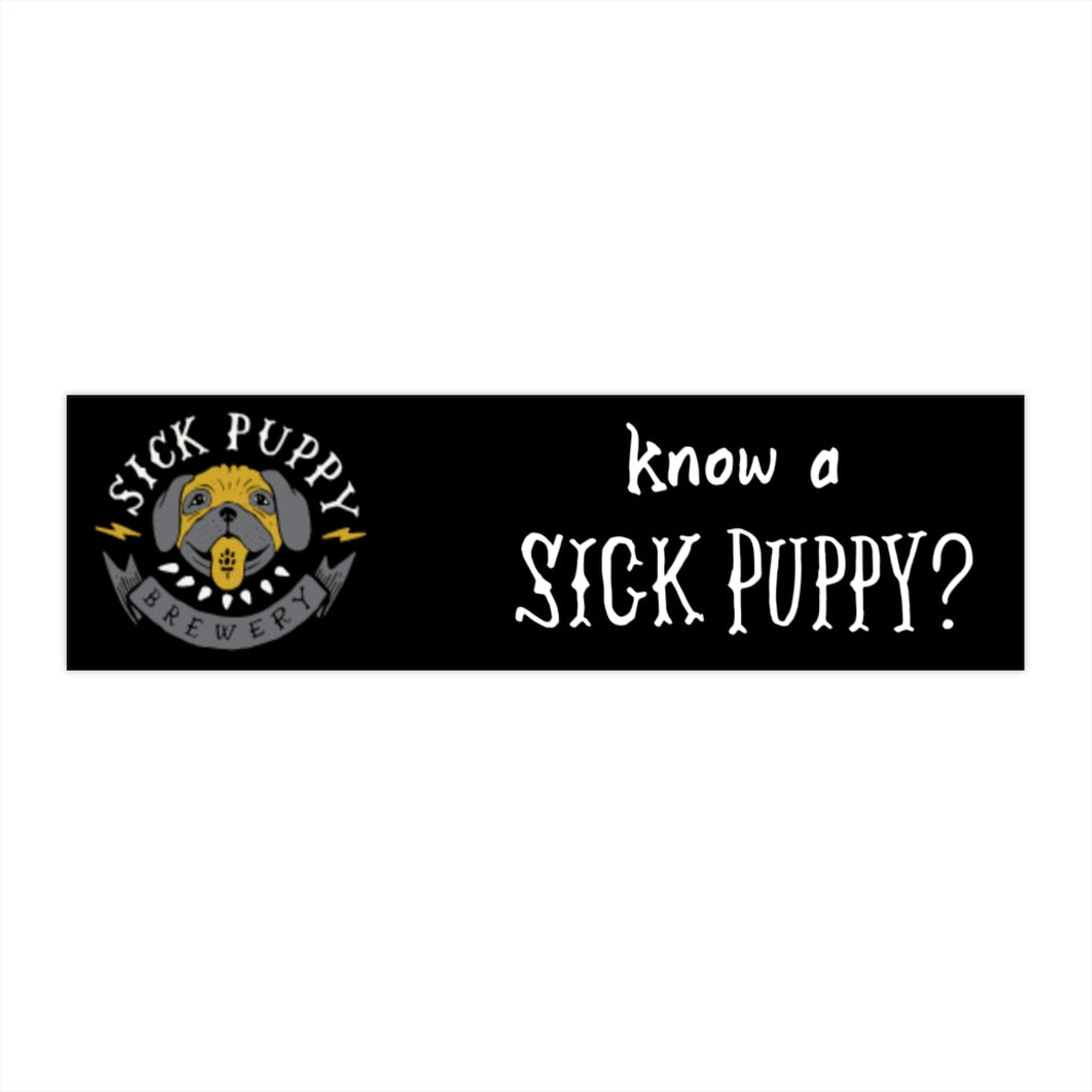 Sick Puppy Bumper Stickers